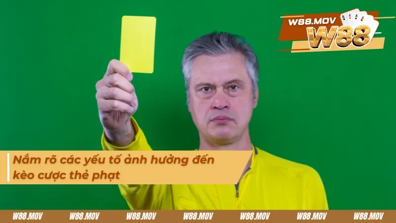 Các yếu tố thường ảnh hưởng đến kèo thẻ phạt